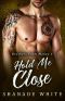 [Brothers From Money 06] • Hold Me Close · BWWM Romance (Brothers From Money Book 6)